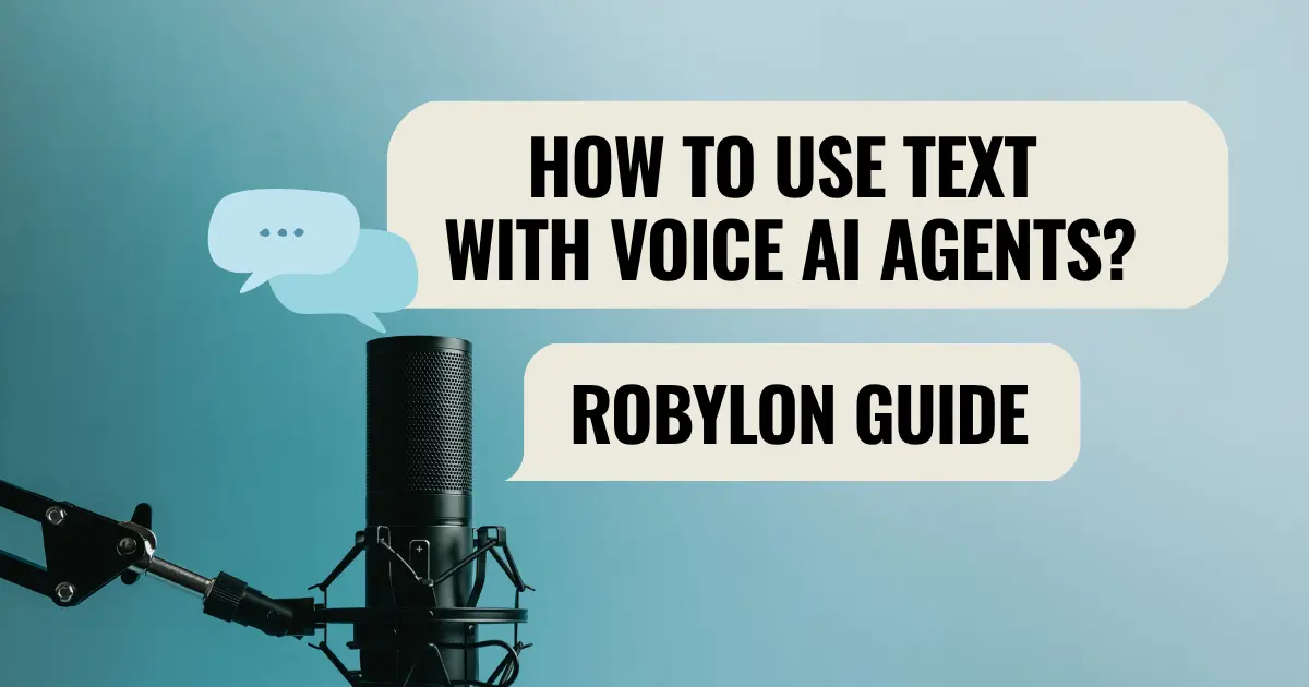 Photo of a studio microphone with speech bubbles, captioned How to Use Text with Voice AI Agents? Robylon guide