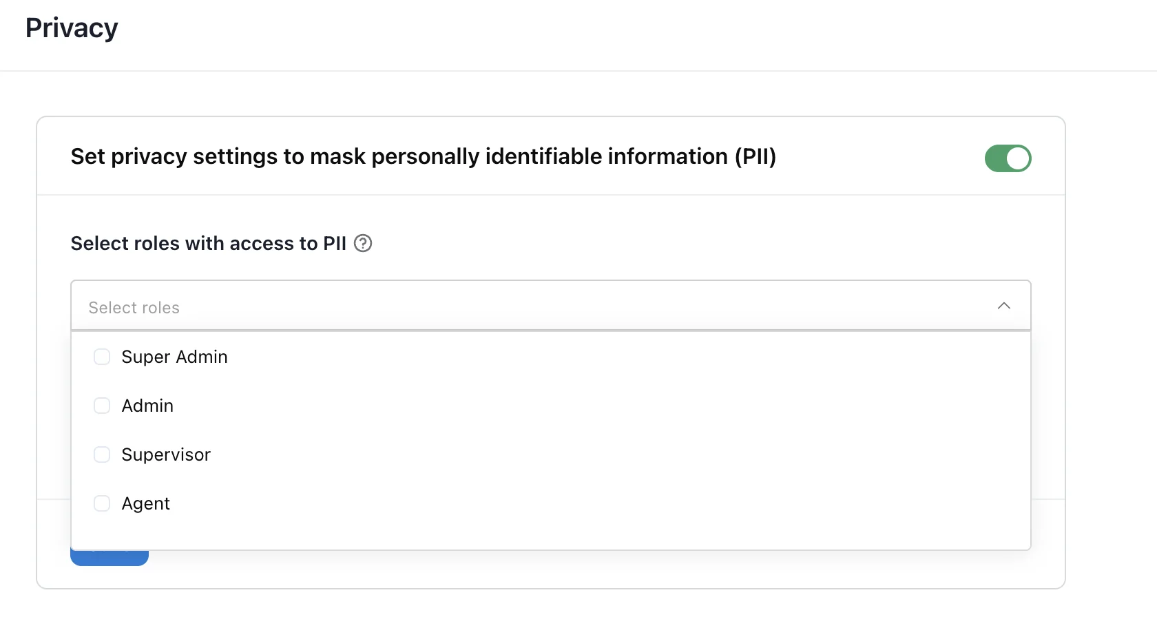 Select roles with access to PII dropdown listing Super Admin, Admin, Supervisor and Agent