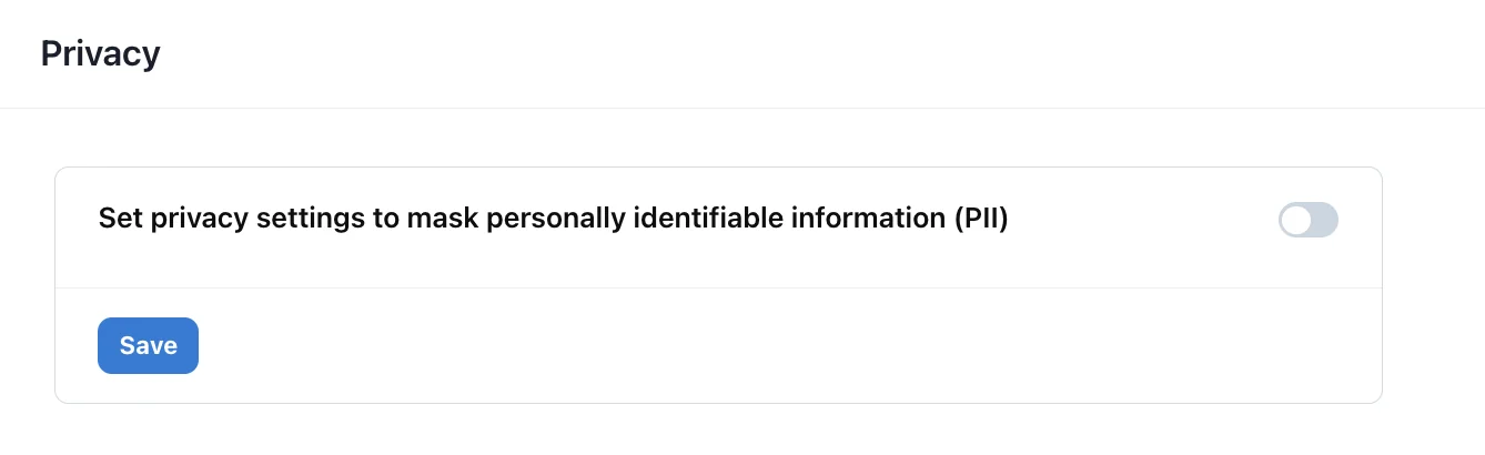 Privacy settings page with the PII masking switch turned off